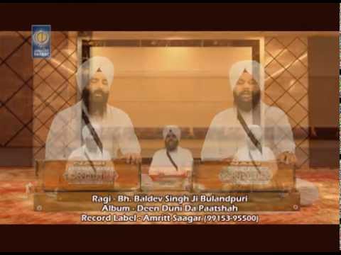 Bhai Baldev Singh Bulandpuri  Mera Prabh Parupkaari  Amritt Saagar