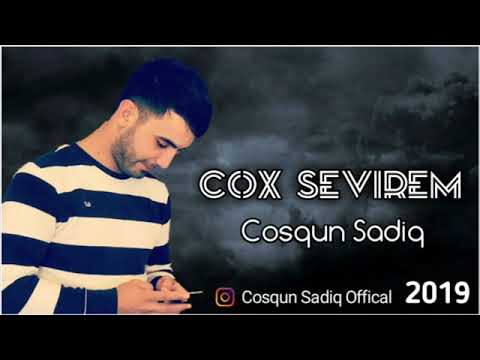 Cosqun Sadiq Cox Sevirem Yeni 2019 ( Audio Official Music )