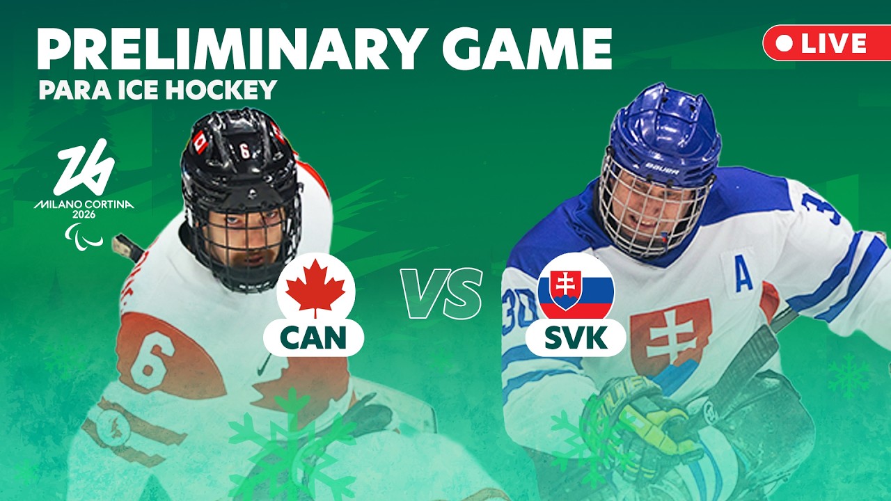🔴LIVE: CAN 🇨🇦 vs 🇸🇰 SVK | Para Ice Hockey – Preliminary Games | 7 Mar | Milano Cortina 2026