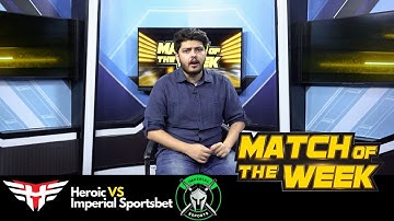 [CSGO] Match of the Week | IEM Summer 2021 | Imperial Sportsbet vs Heroic