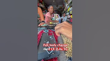 #oneplus Nord CE2 Lite full body change ———————💁👍.               #tranding #youtubeshorts #viral