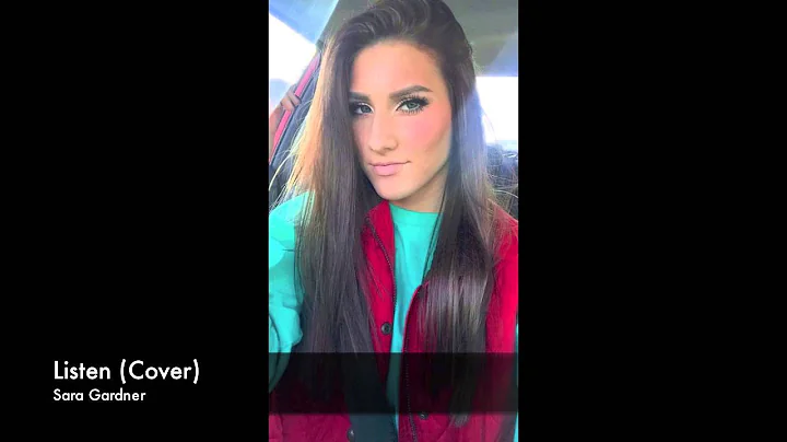 Listen (cover) - Sara Gardner