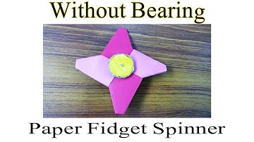 How To Make Paper Fidget Spinner Without Bearing At Home  Easily