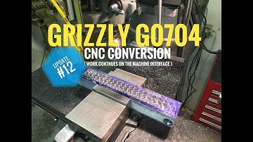 GRIZZLY G0704 CNC Conversion Update 12 - ( work continues on machine interface )