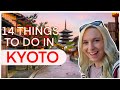 14 Must-Do Activities in Kyoto 2024 🏯