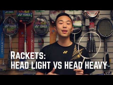 Badminton Basics: Head Heavy vs Head Light Rackets Ã°ÂŸÂÂ¸ - YouTube