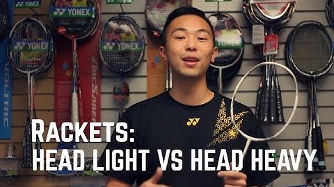 Badminton Basics: Head Heavy vs Head Light Rackets 🏸