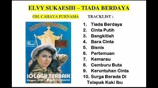 Elvy Sukaesih - Tiada Berdaya Full Album