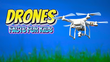 Drones Explained in 5 Minutes (Factsfor Kids)