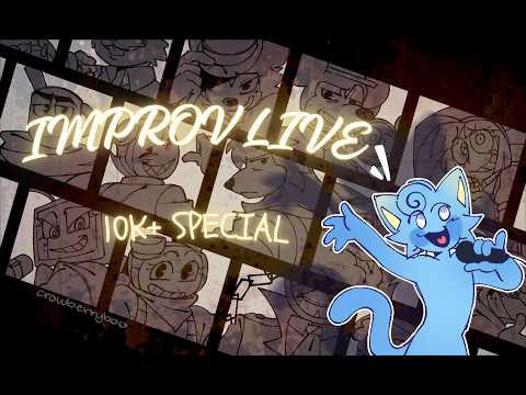 IMPROV LIVE (10K+ SUBSCRIBERS SPECIAL!!) - IMPROV LIVE (10K+ SUBSCRIBERS SPECIAL!!)