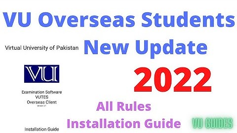 VU Overseas Exam Software 2022/ How to Install /Use Latest version/Full details/#vu