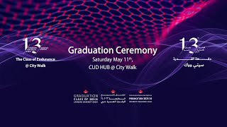 13th Graduation Ceremony - Class of Endurance | Canadian University Dubai