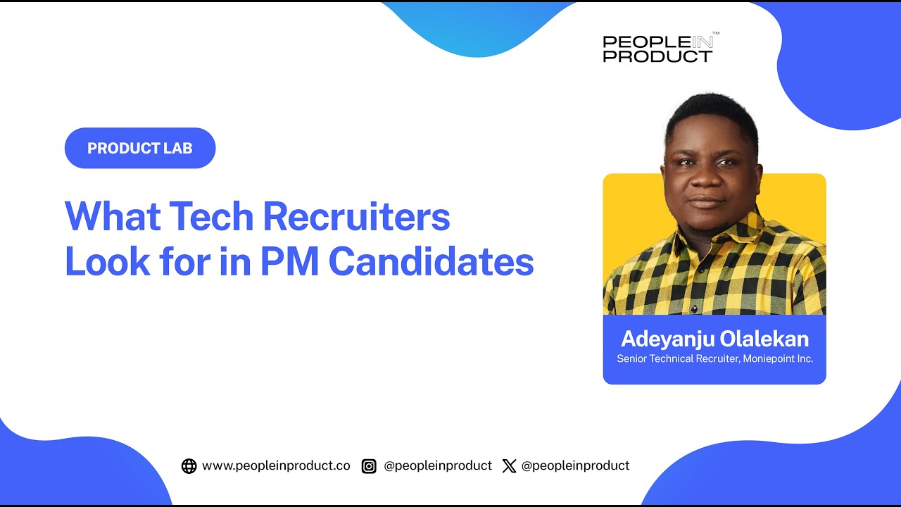 What Tech Recruiters Look for in PM Candidates