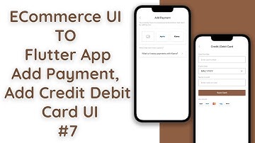 #7 Ebuy E-Commerce App | Add Payment Method & Credit/Debit Card | Flutter & Dart Tutorial