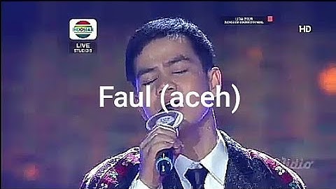 LUAR BIASA!! FAUL - ACEH PENAMPILAN MEMUKAU BUAT SEMUA JURI SO DI GRAND FINAL LIDA 2019