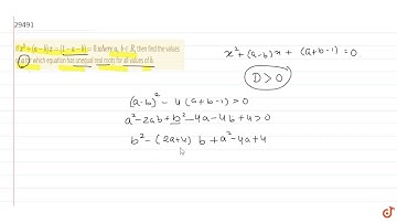 If `x^2+(a-b)x=(1-a-b)=0. w h e r ea ,b in  R ,` then find the values of `a` for which equation...