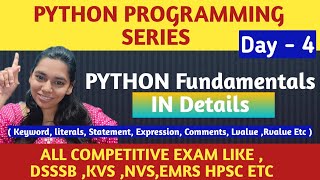DAY 4- PYTHON Fundamentals In Details |Literals , Comments, Statement, Expression,Lvalue ,Rvalue etc
