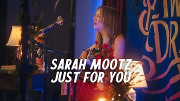 Sarah Mootz - Just For You | Live from Between Dreams Sessions