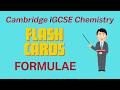 Flash-card style exam revision | Formulae | Paper 4 Cambridge IGCSE Chemistry 3.1