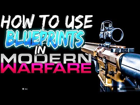 Vidéo: Modern Warfare Blueprints Expliqué: Comment Débloquer Et Utiliser Des Blueprints En Multijoueur