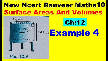 Class 10 Maths | Chapter 12 | Example 4 | Surface Areas And Volumes  | NEW NCERT | Ranveer Maths 10