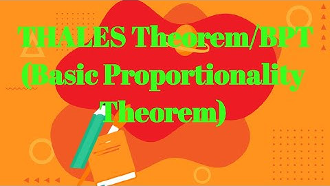 BPT /THALES Theorem @VibrantLearning-NV