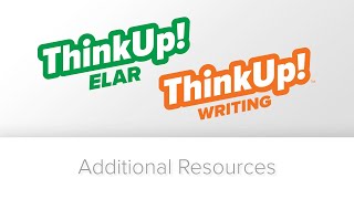 ThinkUp! ELAR + Writing | Additional Resources
