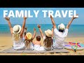 Family travel 12 best family travel destinations in the world travel hot list