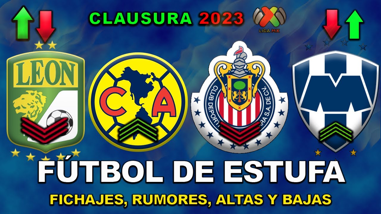 Futbol de Estufa Liga MX: Clausura 2023 ¡Rumores, altas y bajas