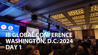 IB Global Conference | Washington, D.C. 2024 | Day 1