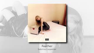 Feather - Sabrina Carpenter (audio)