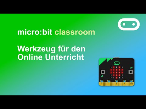 Microbit classroom als Werkzeug für den Online Unterricht