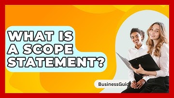 What Is A Scope Statement? - BusinessGuide360.com