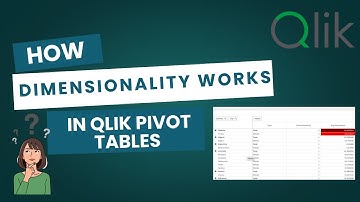 How Dimensionality Works in Qlik Pivot Tables ?