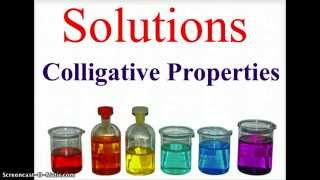 Solutions - Colligative Properties