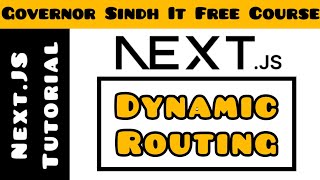 Dynamic Routing in Next.Js | Dynamic Routes | Next.Js Tutorial for Beginners