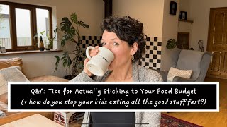 Q&A: Real Life Tips for Sticking to Your Food Budget (+ how to stop kids eating all the good stuff!) by The Whole Home 452 views 1 month ago 22 minutes