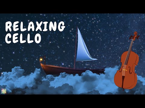Relaxing Cello | Classical Music for Relaxation