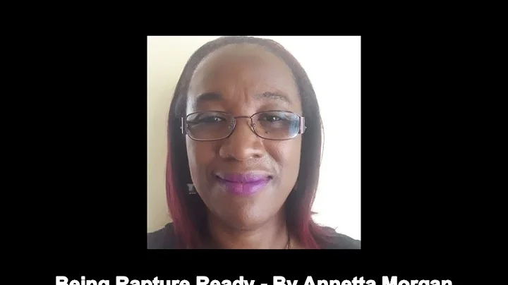 Being Rapture Ready By Annetta Morgan - Internatio...