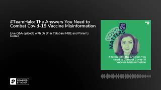 #TeamHalo: The Answers You Need to Combat Covid-19 Vaccine Misinformation