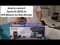 How to Convert Epson Ecotank Et-8550 to DTF (Direct to Film) Printer