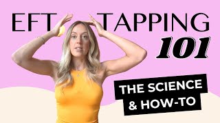 EFT Tapping 101 : The Science & How-To with Erin Kaley