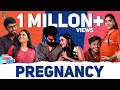 Pregnancy | Girls Zone Ft Ival Nandhini, Teja & Preetha | Unakkennapaa