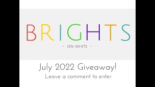 July 2022 Giveaway!