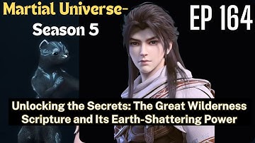 [EP164] Unlocking the Secrets: The Great Wilderness Scripture and Its Earth-Shattering Power