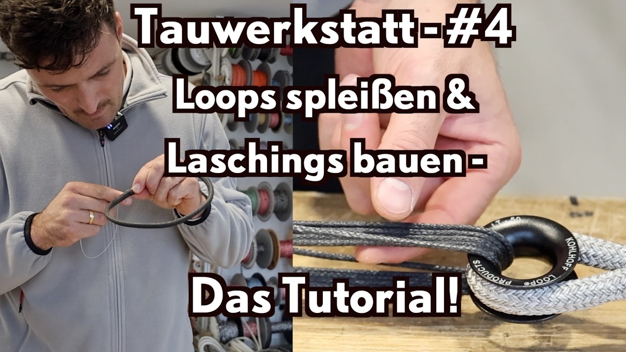 ⁣Tauwerkstatt #4 - Coverloops selbst spleißen & starke Dyneema-Laschings bauen