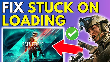 How To Fix Battlefield 2042 Stuck On Loading Screen