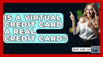 Is A Virtual Credit Card A Real Credit Card? - CreditGuide360.com