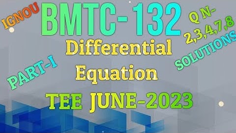 BMTC-132|TEE JUNE 2023 |differential equations| cbcs mathematics | previousyears question answers .