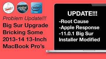 UPDATE! Big Sur Upgrade Bricking some 2013-14 13-Inch MacBook Pros! - APPLE